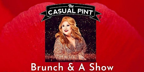 Drag Queen Show & Brunch at The Casual Pint, February 13th 2022 tickets