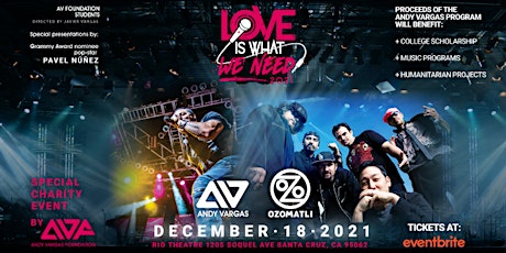 The Andy Vargas Foundation presents  "Love Is What We Need" Benefit Concert primary image