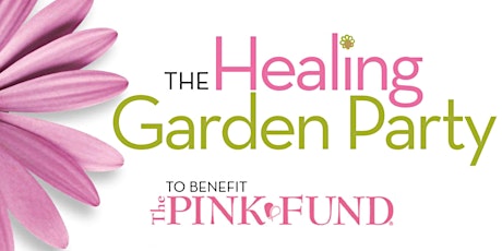 The Healing Garden Party to benefit The Pink Fund at Detroit Artifactry primary image