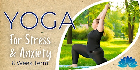 Yoga for Stress & Anxiety: 6 Week Term tickets