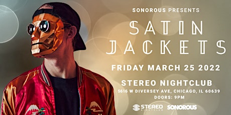 Sonorous Presents: Satin Jackets @ Stereo Night Club tickets