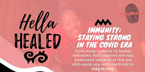 Hella Healed | Immunity: Staying Strong in the COVID Era
