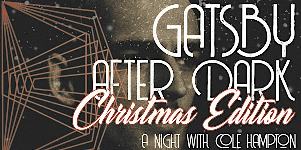 Christmas Gatsby After Dark- Jazz Night