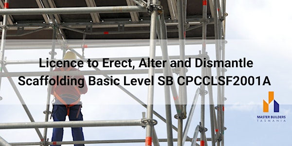 Licence to Erect, Alter and Dismantle Scaffolding Basic Level CPCCLSF2001A