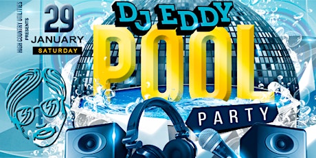 DJ Eddy Pool Party 2021 tickets