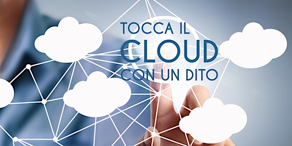 Tocca il Cloud con un dito