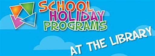 Image de la collection pour School Holiday Program at the Library