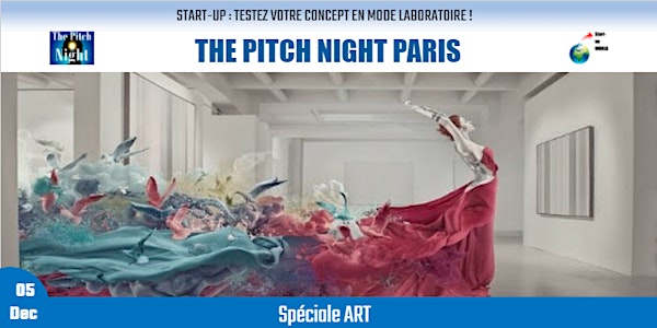 Pitch Night Paris spécial "ART"