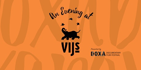 DOXA presents An Evening at Vij's (on 11th & Granville) primary image