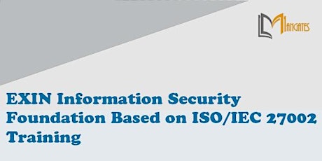Information Security Foundation ISO/IEC27002 VirtualTraining in Mississauga bilhetes
