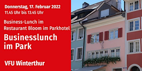 VFU Business-Lunch, Winterthur, 17.02.2022 Tickets