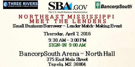 Image principale de NORTHEAST MISSISSIPPI SBA MEET THE LENDERS, a Small Business - Lender Match-Making Event