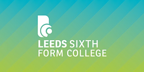 Leeds Sixth Form College Open Event tickets