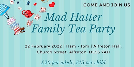 Mad Hatter Family Tea Party tickets