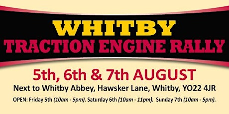 Whitby Traction Engine Rally 2022 - Admission Tickets tickets