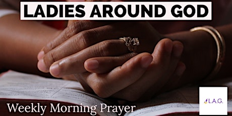 Ladies Around God Monthly Prayer