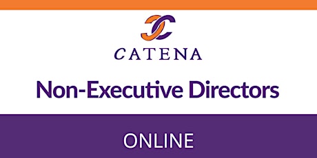 Catena Connect+ Presents: Sector Spotlight - Non-Exec Directors tickets