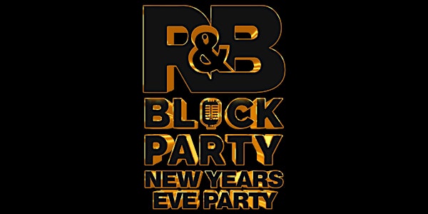 R&B Block Party NYE 2022