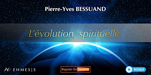 WEBINAIRE | L’évolution spirituelle