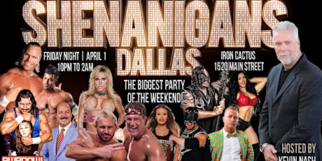 Kevin Nash Presents: Shenanigans VIP Party: Dallas primary image