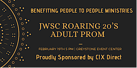 JWSC Presents Roaring 20's Adult Prom Benefiting People to People tickets