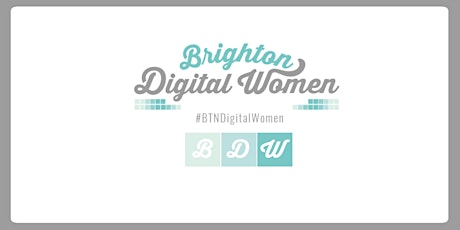 Brighton Digital Women Meetup - April primary image