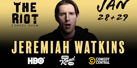 The Riot Comedy Show presents Jeremiah Watkins  (HBO, Jimmy Kimmel) tickets