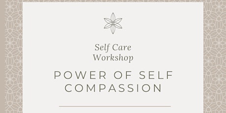 The Power of Self Compassion - Workshop tickets