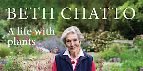 Beth Chatto: A Life with Plants by Catherine Horwood tickets