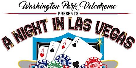 Washington Park Velodrome presents A Night In Las Vegas 2022 ! tickets