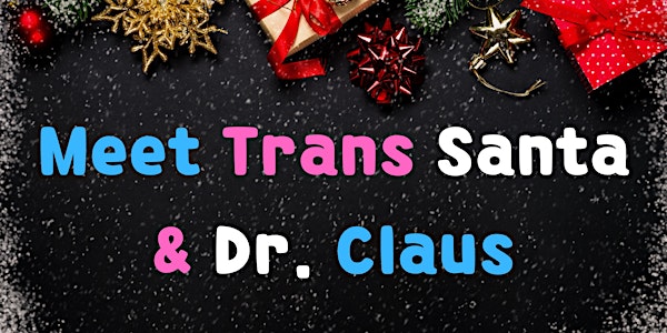 Meet Trans Santa and Dr. Claus