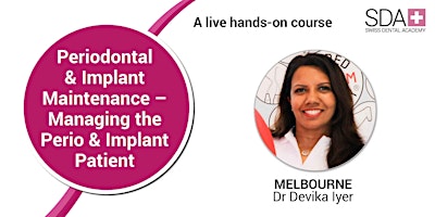 Periodontal & Implant Maintenance: Managing the Perio and Implant Patient