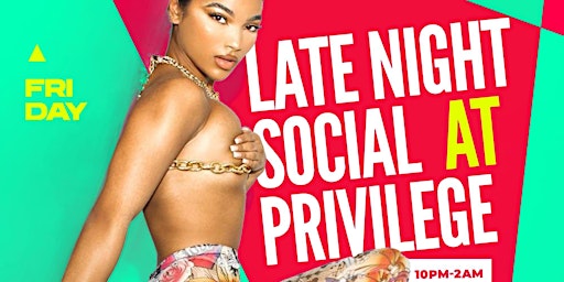 Late Night Social @Privilege Lounge DC