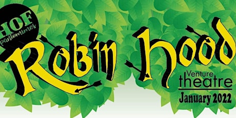 Robin Hood Pantomime at the Venture Theatre, Ashby tickets