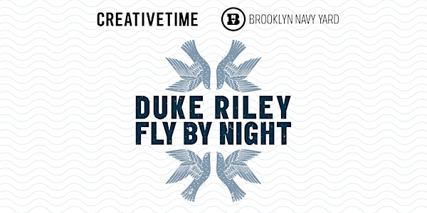 Duke Riley: Fly By Night