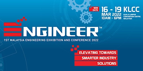ENGINEER - 1st Malaysia Engineering Exhibition and Conference 2022 tickets