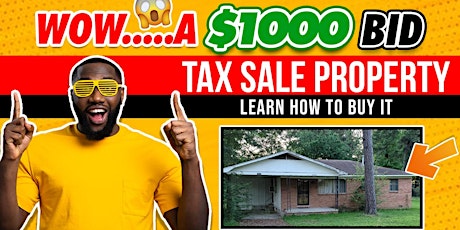 AR Tax Delinquent Property Workshop   - Let's Build Generational Wealth!!! tickets