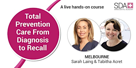Total Prevention Care From Diagnosis to Recall - Melbourne tickets