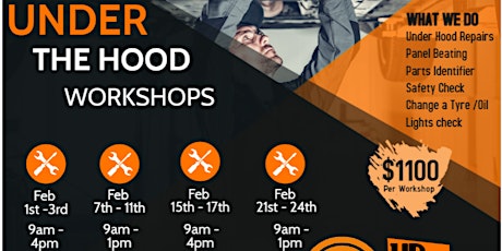 Under The Hood - Workshops - Feb 1st - 3rd (Tues, Wed, Thurs) 9am - 4pm tickets