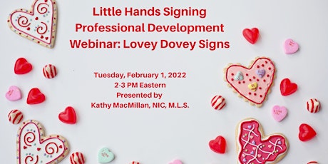 Little Hands Signing Professional Development: Lovey Dovey Signs tickets