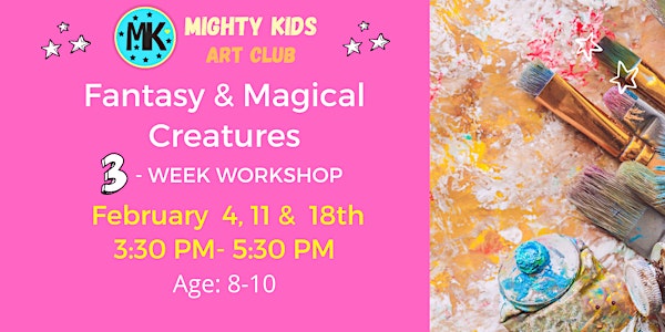 Mighty Kids Art Workshop "Fantasy  & Magical Creatures' || Buderim