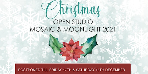 Christmas Open Studio 2021 * NEW DATE