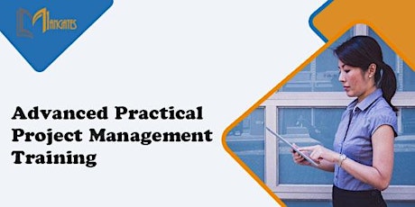 Advanced Practical Project Management 3 Days Virtual Training in Kitchener tickets