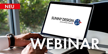 Sunny Design Pro: Energiesysteme ganzheitlich und wirtschaftlich planen tickets