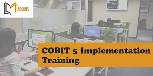 COBIT 5 Implementation 3 Days Training in Waterloo