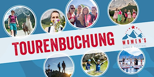 Women's Summer Festival 2022 - Tourenbuchung