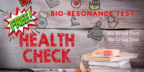 FREE Health Check using Bio-Resonance in Singapore, Central Area. tickets