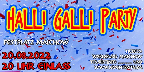 Halli-Galli-Party in Malchow * OPEN AIR Tickets