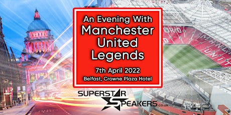 An Evening with Manchester United Legends - Belfast tickets