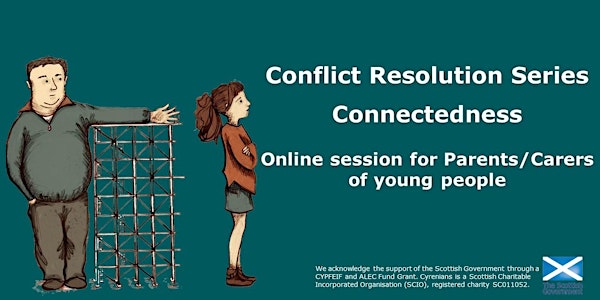 PARENT/CARER EVENT - Conflict Resolution Series - Connectedness